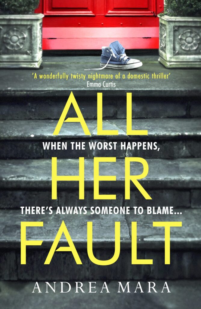 All Her Fault By Andrea Mara Review By Mairéad Hearne